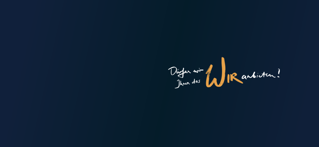 MLP Gruppe. Dürfen wir Ihnen das WIR anbieten.